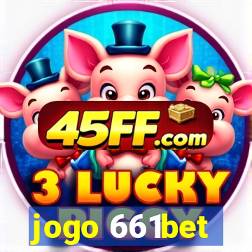 jogo 661bet
